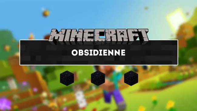 Minecraft : Obsidienne, comment en obtenir ?