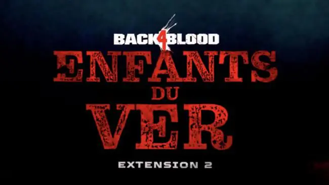 Back 4 Blood : Un nouveau trailer présente la deuxième extension